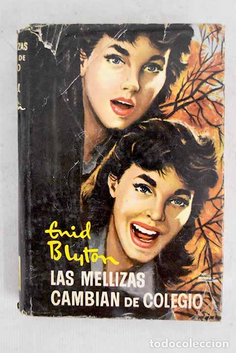 Libros: Las mellizas cambian de colegio.- Blyton, Enid