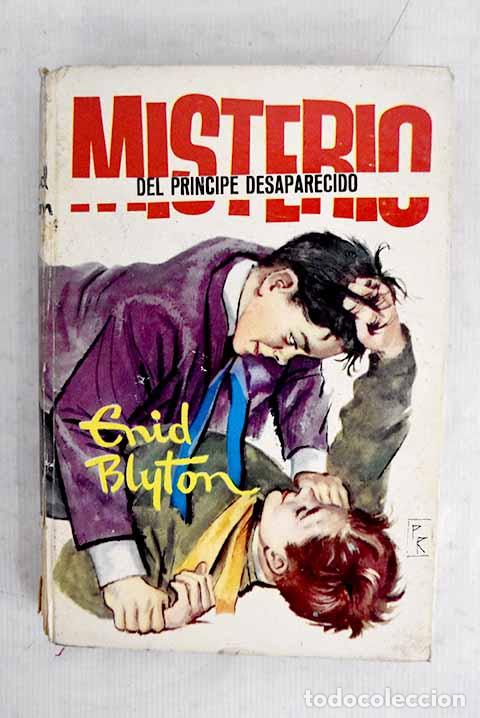 Libros: Misterio del principe desaparecido.- Blyton, Enid