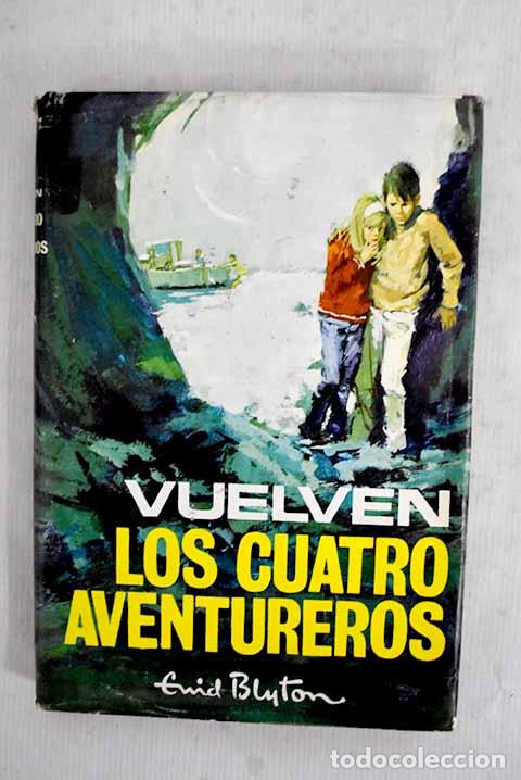 Libros: Vuelven los cuatro aventureros.- Blyton, Enid