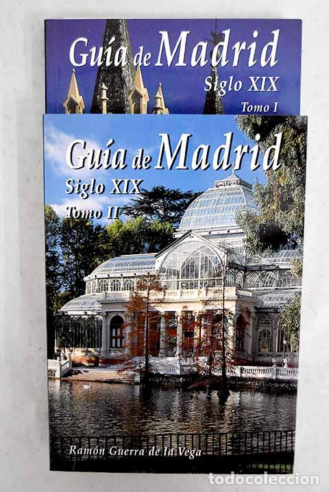 Libros: Gu&iacute;a de Madrid : fotograf&iacute;as del siglo XIX.- Guerra de la Vega, Ram&oacute;n