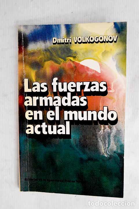Libros: Las fuerzas armadas en el mundo actual.- Volkogonov, Dmitri