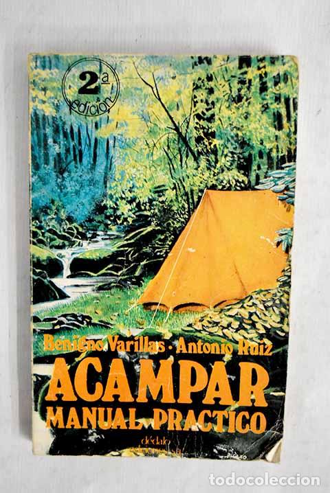 Libros: Acampar : manual pr&aacute;ctico.- Varillas, Benigno