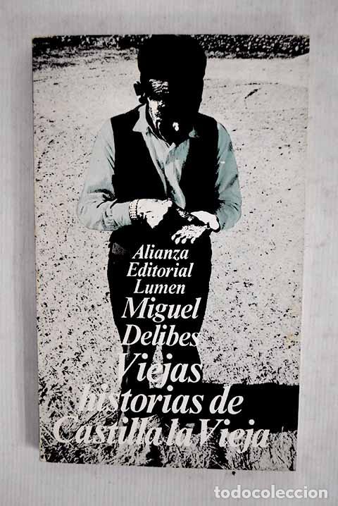 Libros: Viejas historias de Castilla la Vieja.- Delibes, Miguel
