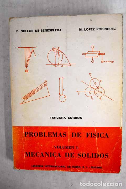 Libros: Problemas de f&iacute;sica, tomo I.- Gull&oacute;n de Senespleda, Enrique
