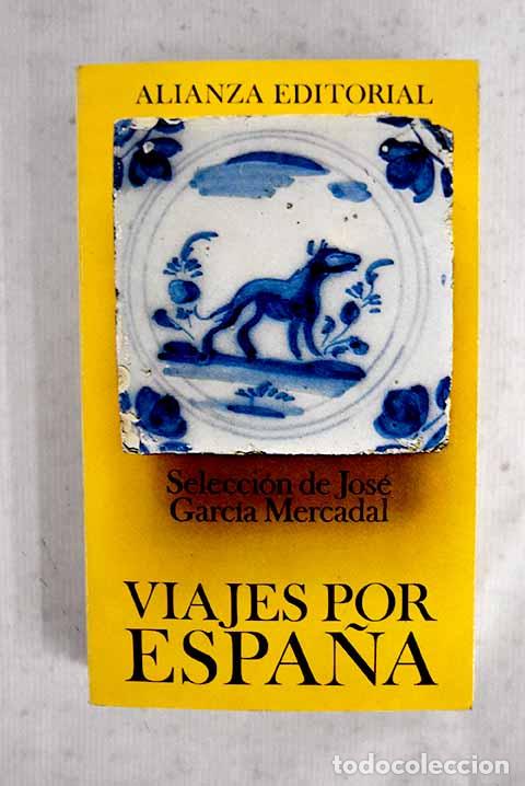 Libri di seconda mano: Viajes por Espa&ntilde;a: : Alianza Editorial.