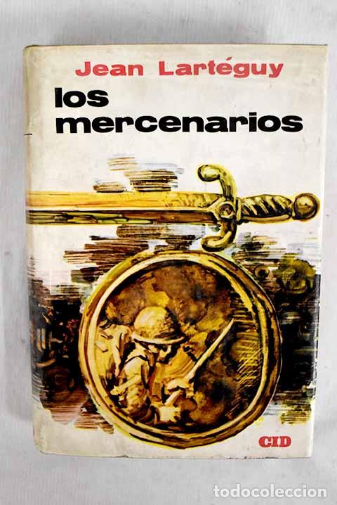 Libri di seconda mano: Los mercenarios: Lart&eacute;guy, Jean.- Lart&eacute;guy, Jean