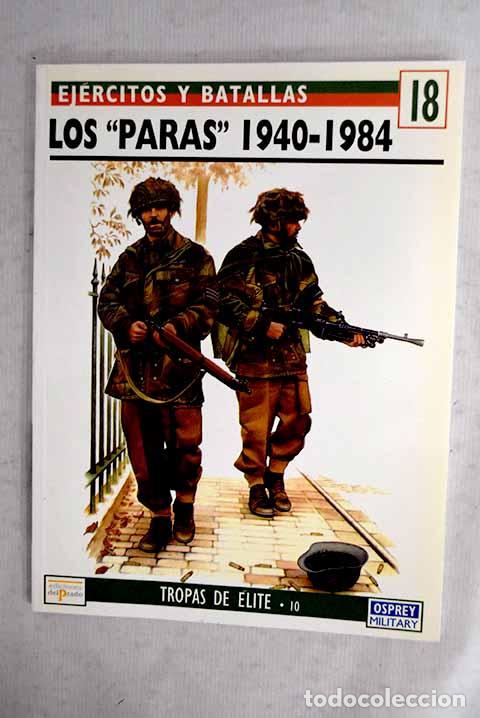 Libros: Los paras , 1940-1984: tropas aerotransportadas del ej&eacute;rcito brit&aacute;nico.- Ferguson, Gregor