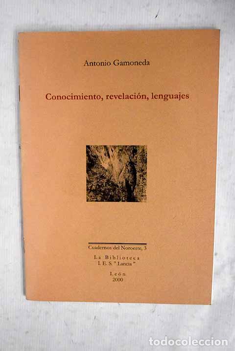 Libros: Conocimiento, revelaci&oacute;n, lenguajes.- Gamoneda, Antonio