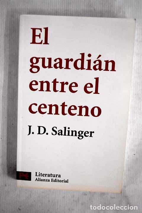 Libros: El guardi&aacute;n entre el centeno.- Salinger, J. D.