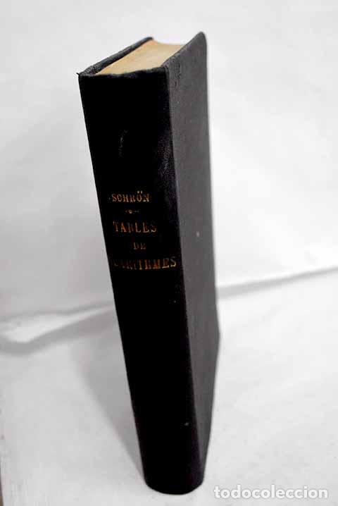 Livros em segunda m&atilde;o: Tables de logarithmes a sept decimales.- Schron, L.