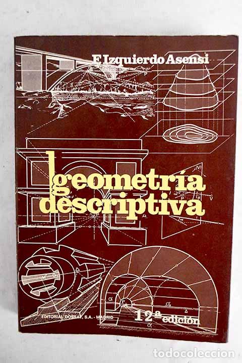 Livros em segunda m&atilde;o: Geometr&iacute;a descriptiva.- Izquierdo Asensi, Fernando