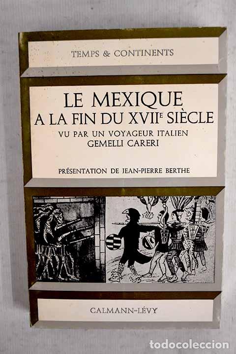 Libros: Le Mexique a la fin du XVII siecle