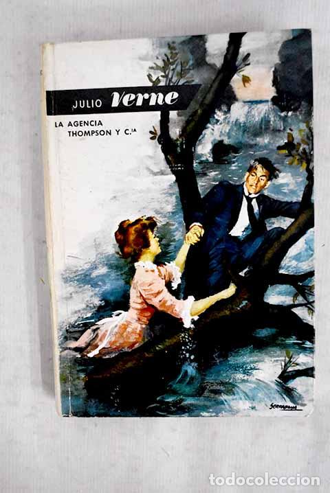 Libros: La agencia Thompson y compa&ntilde;&iacute;a.- Verne, Julio