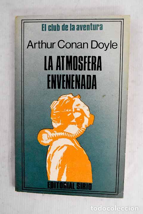 Libros: La atm&oacute;sfera envenenada.- Conan-Doyle, Arthur