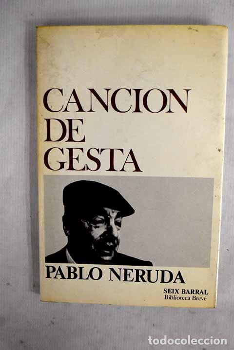 Libros: Canci&oacute;n de gesta: Neruda, Pablo.- Neruda, Pablo - Foto 1