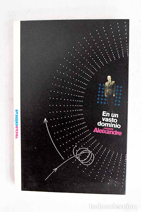 Libri di seconda mano: En un vasto dominio: Aleixandre, Vicente.- Aleixandre, Vicente