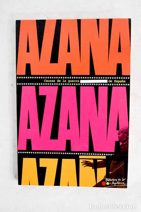 Libri di seconda mano: Causas de la guerra de Espa&ntilde;a.- Aza&ntilde;a, Manuel