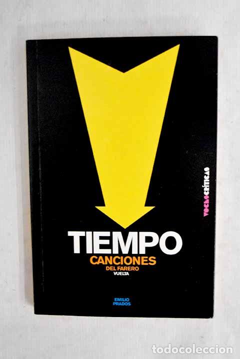 Libri di seconda mano: Tiempo: Canciones del farero ; Vuelta.- Prados, Emilio