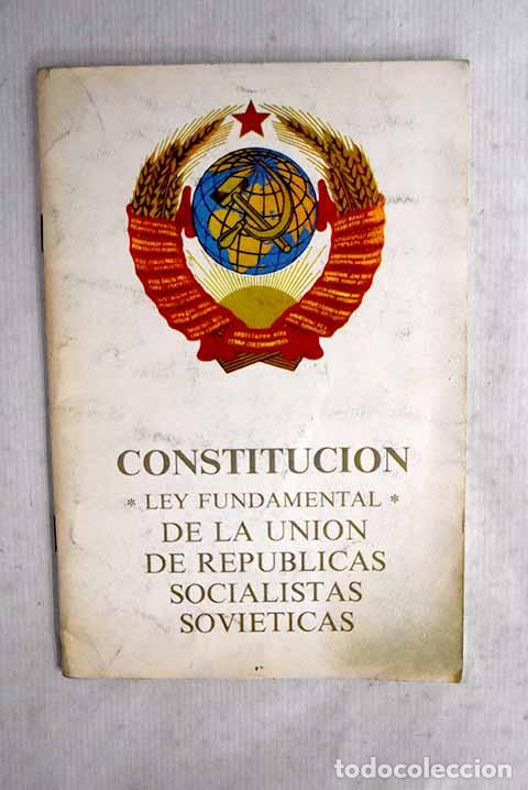 Libri di seconda mano: Constituci&oacute;n (Ley fundamental) de la Uni&oacute;n de Rep&uacute;blicas Socialistas Sovi&eacute;ticas