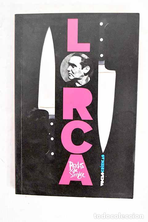 Libri di seconda mano: Bodas de sangre: tragedia en tres actos y siete cuadros.- Garc&iacute;a Lorca, Federico