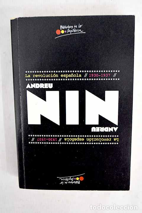 Livros em segunda m&atilde;o: La revoluci&oacute;n espa&ntilde;ola, 1930-1937.- Nin, Andreu