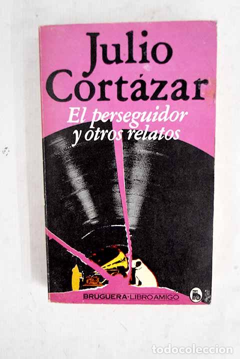 Livros em segunda m&atilde;o: El perseguidor y otros relatos.- Cort&aacute;zar, Julio