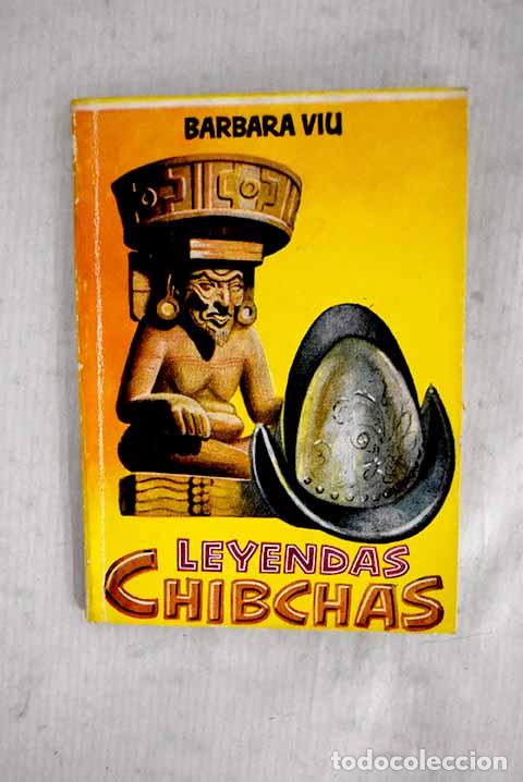 Livros em segunda m&atilde;o: Leyendas chibchas: V&iacute;u Raluy, B&aacute;rbara.- V&iacute;u Raluy, B&aacute;rbara