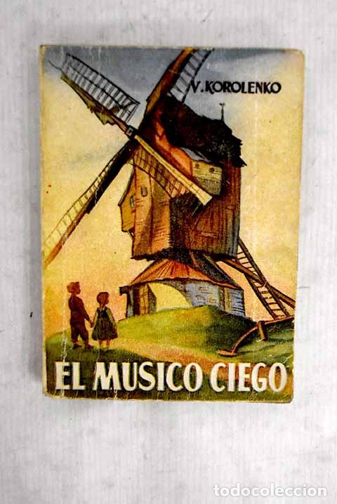 Livros em segunda m&atilde;o: El m&uacute;sico ciego: Korolenko, Vladimir Galaktionovich.- Korolenko, Vladimir Galaktionovich