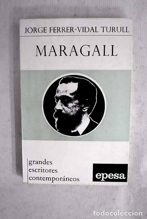 Libros: Joan Maragall: Ferrer-Vidal, Jorge.- Ferrer-Vidal, Jorge