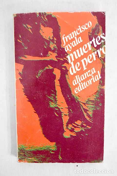 Livros em segunda m&atilde;o: Muertes de perro: Ayala, Francisco.- Ayala, Francisco