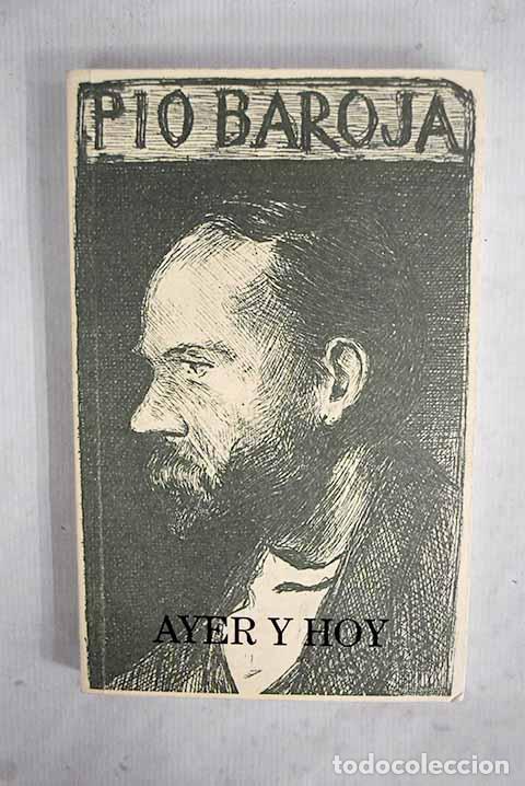 Livros em segunda m&atilde;o: Ayer y hoy: memorias.- Baroja, P&iacute;o