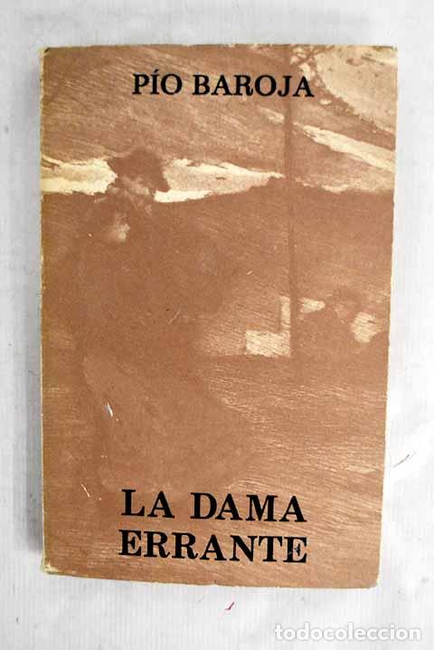 books: La dama errante: Baroja, P&iacute;o.- Baroja, P&iacute;o