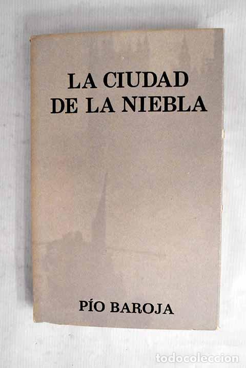 books: La ciudad de la niebla.- Baroja, P&iacute;o