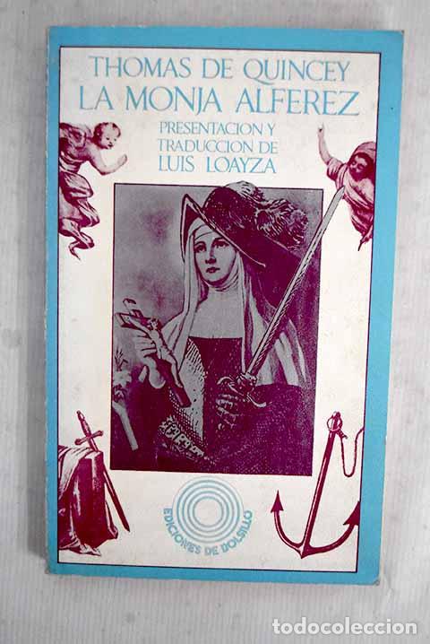 books: La monja alferez: De Quincey, Thomas.- De Quincey, Thomas