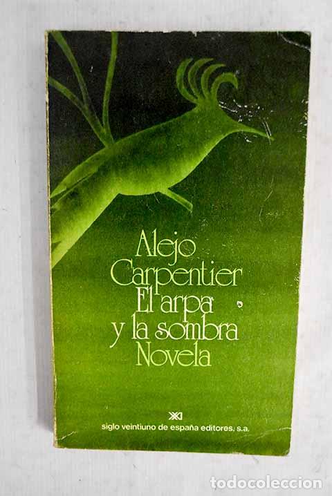 books: El arpa y la sombra: Carpentier, Alejo.- Carpentier, Alejo