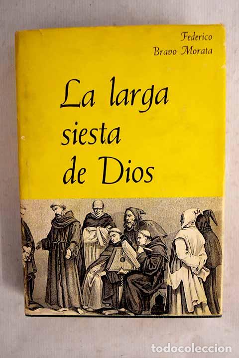 books: La larga siesta de Dios.- Bravo Morata, Federico