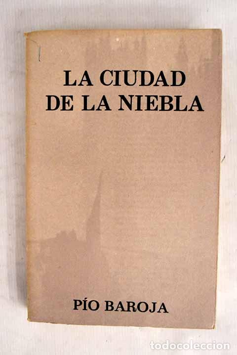 books: La ciudad de la niebla.- Baroja, P&iacute;o