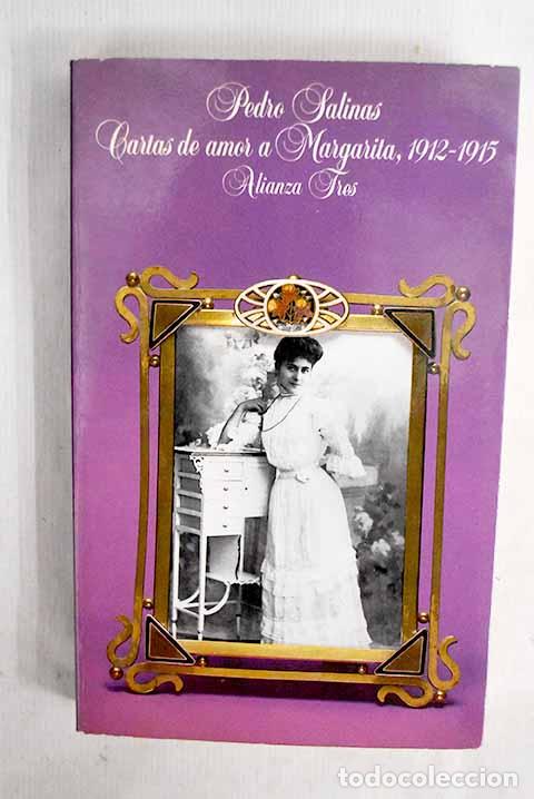 Libros: Cartas de amor a Margarita (1912-1915).- Salinas, Pedro