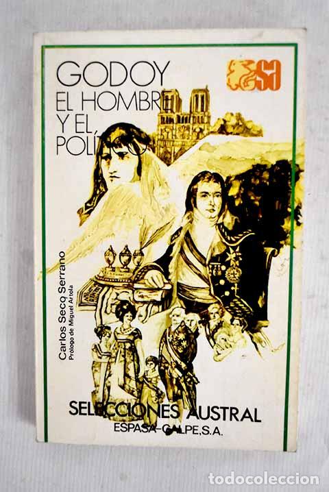 books: Godoy: el hombre y el pol&iacute;tico.- Seco Serrano, Carlos
