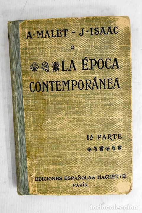 books: La &eacute;poca contempor&aacute;nea, tomo I.- Malet, Albert