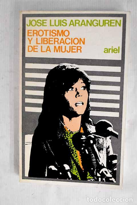 books: Erotismo y liberaci&oacute;n de la mujer.- L&oacute;pez Aranguren, Jos&eacute; Luis