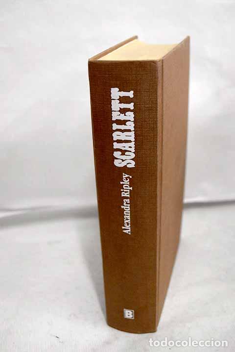 Libros: Scarlett: continuaci&oacute;n de Lo que el viento se llev&oacute;.- Ripley, Alexandra