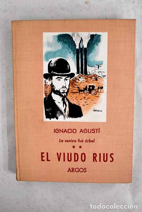 B&uuml;cher: El viudo Rius: Agust&iacute;, Ignacio.- Agust&iacute;, Ignacio