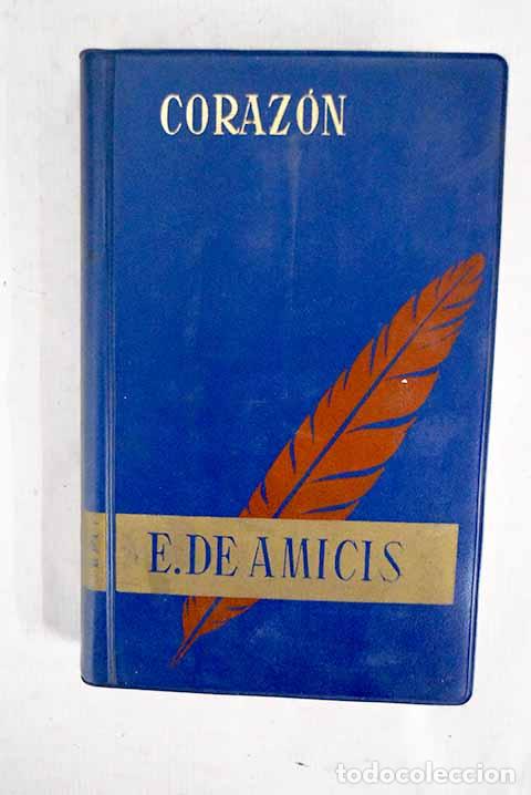 B&uuml;cher: Coraz&oacute;n: (diario de un ni&ntilde;o).- De Amicis, Edmondo