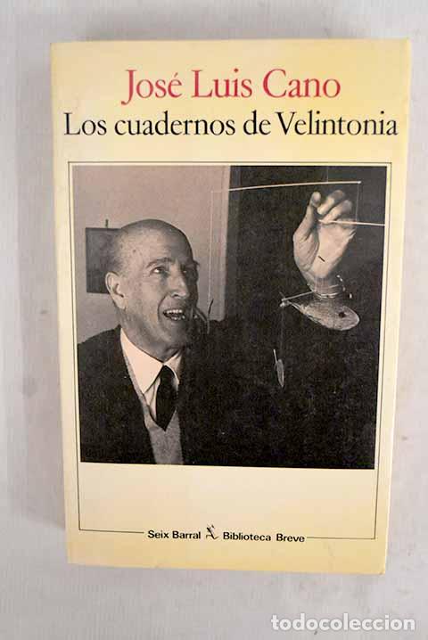 B&uuml;cher: Los cuadernos de Velintonia: conversaciones con Vicente Aleixandre.- Cano, Jos&eacute; Luis
