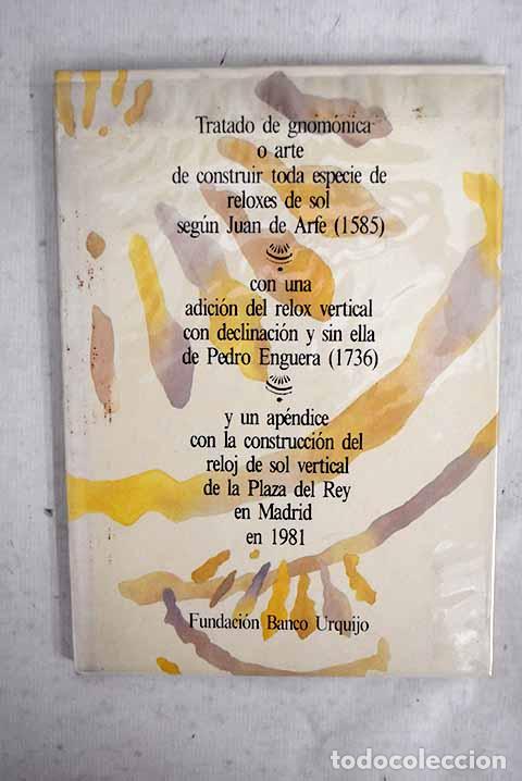 B&uuml;cher: Tratado de gnom&oacute;nica o arte de construir toda especie de reloxes de sol.- Arfe y Villafa&ntilde;e, Juan de