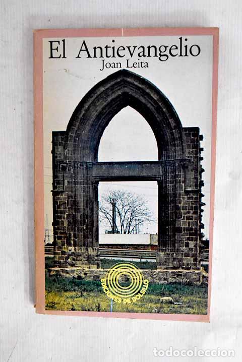Libri di seconda mano: El antievangelio: Leita, Joan.- Leita, Joan