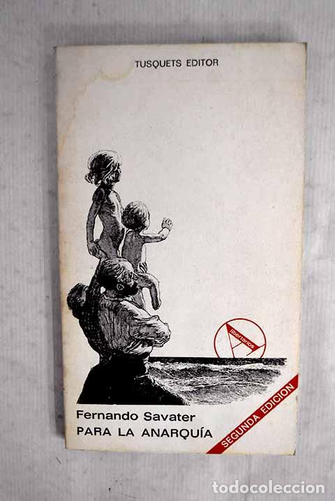 Livros em segunda m&atilde;o: Para la anarqu&iacute;a: Savater, Fernando.- Savater, Fernando
