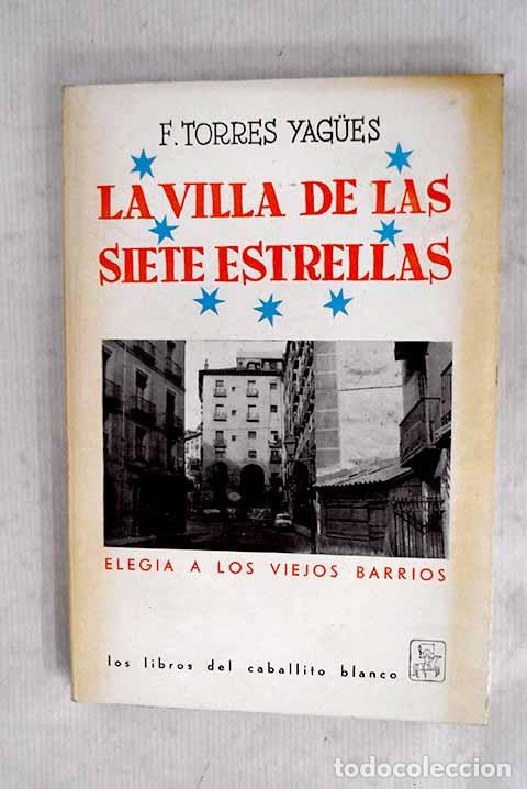 Livros em segunda m&atilde;o: La villa de las siete estrellas: (eleg&iacute;a a los viejos barrios).- Torres, Federico