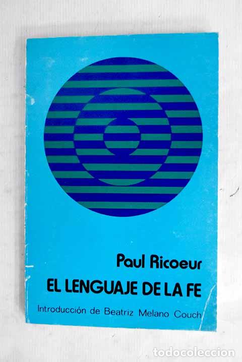 Livres: El lenguaje de la fe.- Ricoeur, Paul